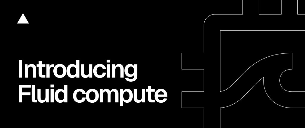 Vercel’s Fluid Compute redefines serverless efficiency—AI-ready and cost-effective.